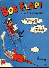 Bob Flapi athlète complet -HS1- Travailleur de force - Pilote d'essais