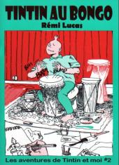 Tintin - Pastiches, parodies & pirates -RL2- Tintin au Bongo