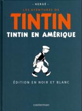Tintin (édition du centenaire) (Albums N&B) -4- Tintin en Amérique