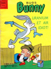 Bugs Bunny (2e série - SAGE) -126- Uranium et air idiot!