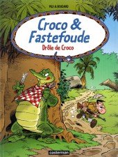 Croco & Fastefoude -4- Drôle de Croco