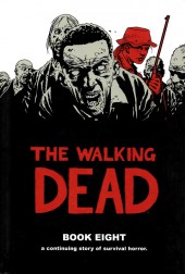 The walking Dead (2003) -HC08- Book Eight