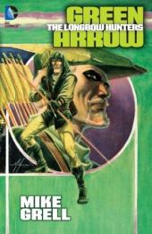 Green Arrow: The Longbow Hunters (1987) -INTa2012- The Longbow Hunters