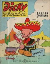 Dicky le fantastic (2e Série - tout en couleurs) -23- Dicky au Mexique