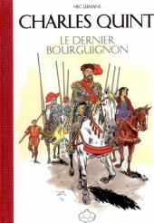 Charles Quint -TT- Le Dernier Bourguignon