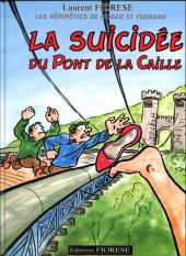Les péripéties de Roger et Fernand -1- La Suicidée du Pont de la Caille