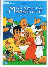 De Massalia à Marseille -1- Protis & Gypsis