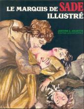 Le marquis de Sade illustré - Justine et Juliette toutes les estampes