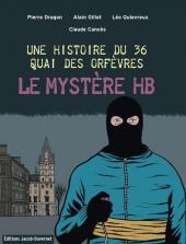Une histoire du 36 Quai des Orfèvres -1- Le mystère HB
