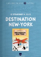 Tintin (Les Archives - Atlas 2010) -28- Le Stratonef H. 22/2 : Destination New-York