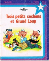 Walt Disney (Hachette et Edi-Monde) - Trois petits cochons et grand loup