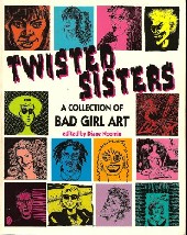 Twisted Sisters -1- A collection of Bad Girl Art