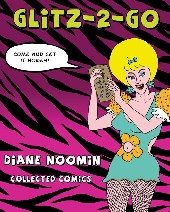 Glitz-2-Go (2011) -INT- Glitz-2-Go: Diane Noomin collected comics