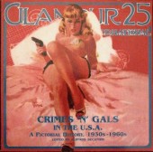 Glamour International -25- Crime 'n' Gals in the U.S.A. - A Pictorial History, 1930s-1960s