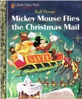 A little golden book - Mickey mouse flies the christmas mail