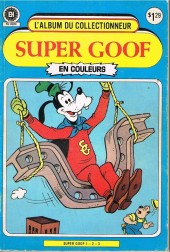L'album du collectionneur (Éditions Héritage) -Rec4024- Super Goof n°1 à n°3