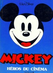Walt Disney (Hachette et Edi-Monde) - Mickey héros du cinéma