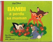 Walt Disney (Hachette et Edi-Monde) - Bambi a perdu sa maman