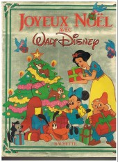 Walt Disney (Hachette et Edi-Monde) - Joyeux Noël avec Walt Disney