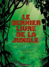 Le dernier livre de la jungle -INT- Intégrale