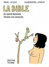 La bible - En bande dessinée - Version non censurée -0- La Bible - En bande dessinée - Version non censurée