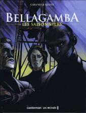Bellagamba -2- Les saisonniers
