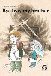 Bye bye, my brother -1- Tome 1