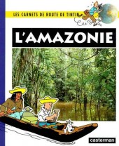 Tintin - Divers -Car07b- Carnets de route : l'Amazonie
