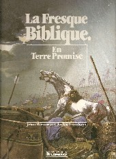 La fresque Biblique -3- En Terre Promise