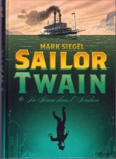Sailor Twain ou La Sirène dans l'Hudson - Sailor Twain ou la sirène dans l'Hudson