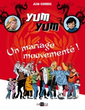Yum Yum -1- Un mariage mouvementé