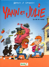 Yann et Julie -1- La vie en rosse