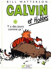 Calvin et Hobbes -23a2011- Y a des jours comme ça !