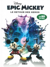 Epic Mickey -2- Le Retour des héros