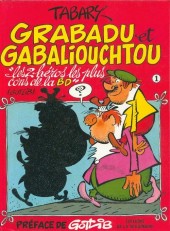 Grabadu et Gabaliouchtou - Tome 1