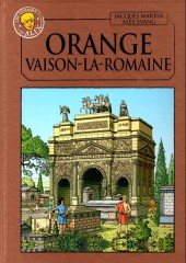 Alix - La collection (Hachette) -57- Les voyages d'Alix - Orange Vaison-la-Romaine