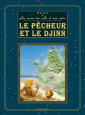 Les contes des mille et une nuits (Ruof) -5- Le Pêcheur et le Djinn