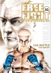 Free Fight - New Tough -35- 35th battle - The destiny
