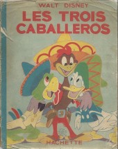 Walt Disney (Hachette) Silly Symphonies -30- Les Trois Caballeros