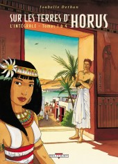 Sur les terres d'Horus -INT1a- L'Intégrale - Tomes 1 à 4