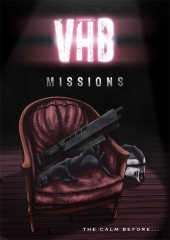 VHB -4- Missions - The Calm Before...