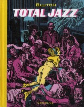 Total Jazz - Histoires musicales -a- Total Jazz