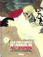 (AUT) Giard, Agnès - Les histoires d'amour au Japon. Des mythes fondateurs aux fables contemporaines