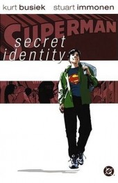 Superman : Secret Identity (2004) -INT- Superman: Secret Identity