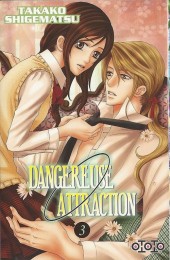 Dangereuse attraction  -3- Tome 3