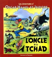 Oscar Hamel et Isidore -2b1998- L'oncle du Tchad