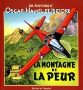 Oscar Hamel et Isidore -4b2009- La montagne de la peur