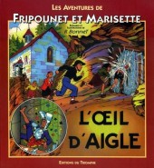 Fripounet et Marisette -2b2003- L'Œil d'aigle
