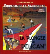 Fripounet et Marisette -7b2006- La plongée du pélican