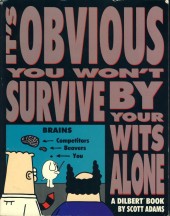 Dilbert (en anglais, Andrews McMeel Publishing) -6- It's obvious you won't survive by your wits alone